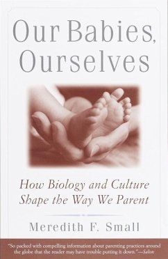 Our Babies, Ourselves (eBook, ePUB) - Small, Meredith