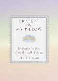 Prayers on My Pillow (eBook, ePUB) Prayers on My Pillow (eBook, ePUB)