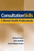 Consultation Skills for Mental Health Professionals (eBook, PDF)