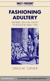 Fashioning Adultery (eBook, PDF)