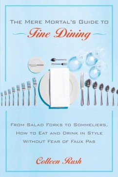 The Mere Mortal's Guide to Fine Dining (eBook, ePUB) - Rush, Colleen