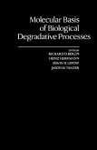 Molecular Basis of Biological Degradative processes (eBook, PDF)