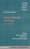 Giordano Bruno: Cause, Principle and Unity (eBook, PDF) Giordano Bruno: Cause, Principle and Unity (eBook, PDF)