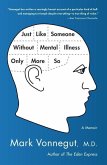 Just Like Someone Without Mental Illness Only More So (eBook, ePUB)