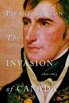 The Invasion of Canada (eBook, ePUB) - Berton, Pierre
