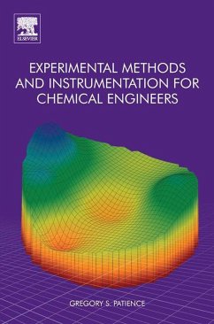 Experimental Methods and Instrumentation for Chemical Engineers (eBook, ePUB) - Patience, Gregory S.