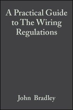 A Practical Guide to The Wiring Regulations (eBook, PDF) - Stokes, Geoffrey; Bradley, John