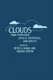 Clouds Their Formation, Optical Properties, And Effects (eBook, PDF)