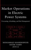 Market Operations in Electric Power Systems (eBook, PDF)