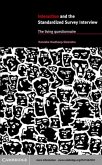 Interaction and the Standardized Survey Interview (eBook, PDF) Interaction and the Standardized Survey Interview (eBook, PDF)