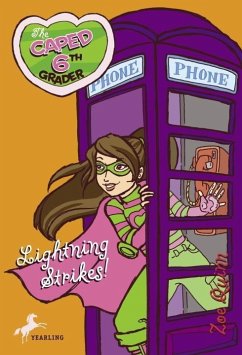 Cover The Caped 6th Grader: Lightning Strikes! (eBook, ePUB)