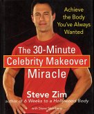The 30-Minute Celebrity Makeover Miracle (eBook, ePUB)