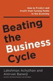 Beating the Business Cycle (eBook, ePUB)