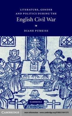 Literature, Gender and Politics During the English Civil War (eBook, PDF) - Purkiss, Diane