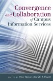 Convergence and Collaboration of Campus Information Services (eBook, PDF)