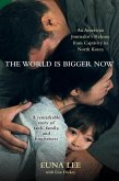 The World Is Bigger Now (eBook, ePUB)