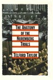 The Anatomy of the Nuremberg Trials (eBook, ePUB)