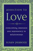Addiction to Love (eBook, ePUB)