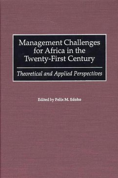 Management Challenges for Africa in the Twenty-First Century (eBook, PDF) - Edoho, Felix M.