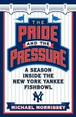 The Pride and the Pressure (eBook, ePUB)