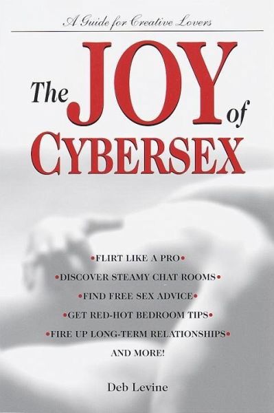 The Joy of Cybersex (eBook, ePUB) The Joy of Cybersex (eBook, ePUB)