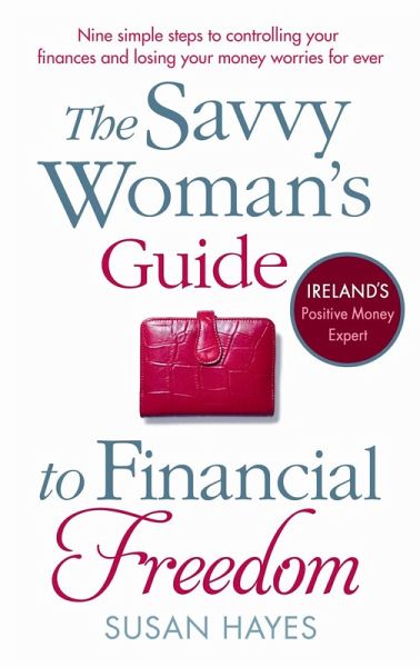 The Savvy Woman's Guide to Financial Freedom (eBook, ePUB)