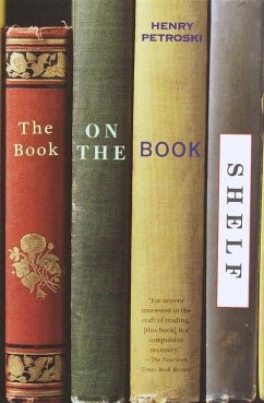 The Book on the Bookshelf (eBook, ePUB) - Petroski, Henry