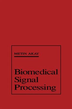 Biomedical Signal Processing (eBook, PDF) - Akay, Metin