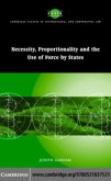 Necessity, Proportionality and the Use of Force by States (eBook, PDF)