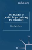 The Plunder of Jewish Property during the Holocaust (eBook, PDF)