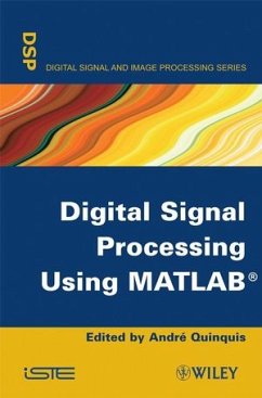 Digital Signal Processing Using MATLAB (eBook, PDF) - Quinquis, Andr?
