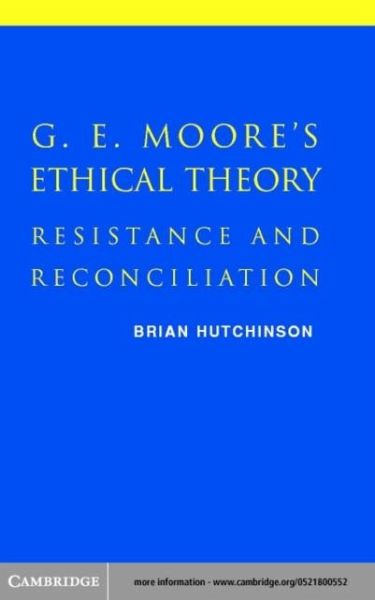 G. E. Moore's Ethical Theory (eBook, PDF) G. E. Moore's Ethical Theory (eBook, PDF)