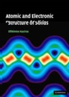 Atomic and Electronic Structure of Solids (eBook, PDF) - Kaxiras, Efthimios