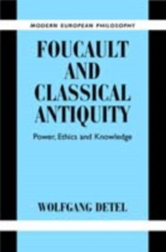 Foucault and Classical Antiquity (eBook, PDF) - Detel, Wolfgang