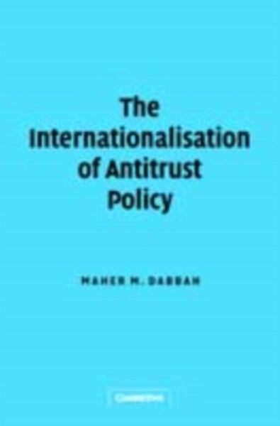 Internationalisation of Antitrust Policy (eBook, PDF)