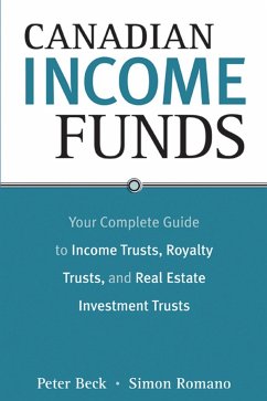 Canadian Income Funds (eBook, ePUB) - Beck, Peter; Romano, Simon