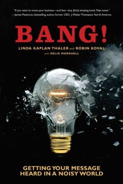 Bang! (eBook, ePUB) - Thaler, Linda Kaplan; Koval, Robin