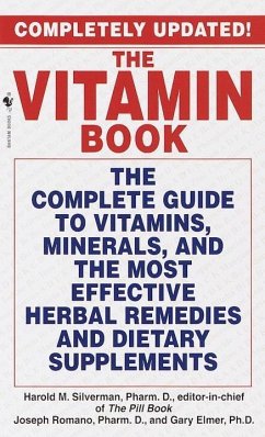 The Vitamin Book (eBook, ePUB) - Silverman, Harold M.; Romano, Joseph; Elmer, Gary