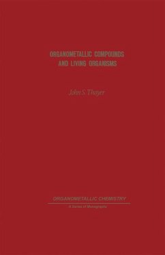 Organometallic Compounds and Living Organisms (eBook, PDF) - Thayer, John