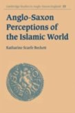 Anglo-Saxon Perceptions of the Islamic World (eBook, PDF)