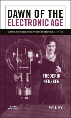Dawn of the Electronic Age (eBook, PDF) - Nebeker, Frederik