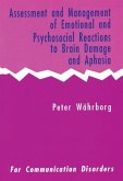 Assessment and Management of Emotional and Psychosocial Reactions to Brain Damage and Aphasia (eBook, PDF)