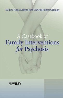 A Casebook of Family Interventions for Psychosis (eBook, PDF)
