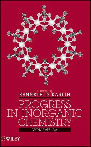 Progress in Inorganic Chemistry, Volume 56 (eBook, PDF)