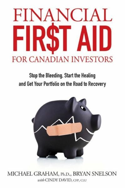 Financial First Aid for Canadian Investors (eBook, ePUB) Financial First Aid for Canadian Investors (eBook, ePUB)