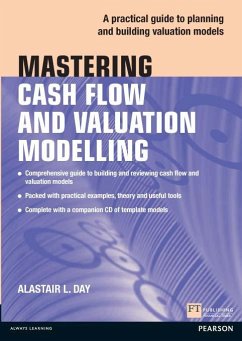 Mastering Cash Flow and Valuation Modelling in Microsoft Excel (eBook, ePUB) - Day, Alastair
