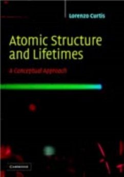 Atomic Structure and Lifetimes (eBook, PDF) - Curtis, Lorenzo J.