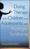 Doing Therapy with Children and Adolescents with Asperger Syndrome (eBook, PDF)