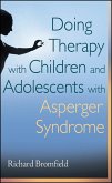 Doing Therapy with Children and Adolescents with Asperger Syndrome (eBook, ePUB)