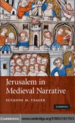 Jerusalem in Medieval Narrative (eBook, PDF) - Yeager, Suzanne M.
